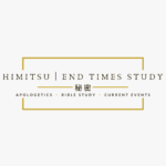 Himitsu - End Times Study