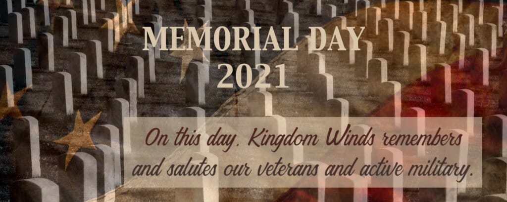 MEMORIAL DAY 2021: Honoring and Mourning Our Fallen Soldiers - Kingdom