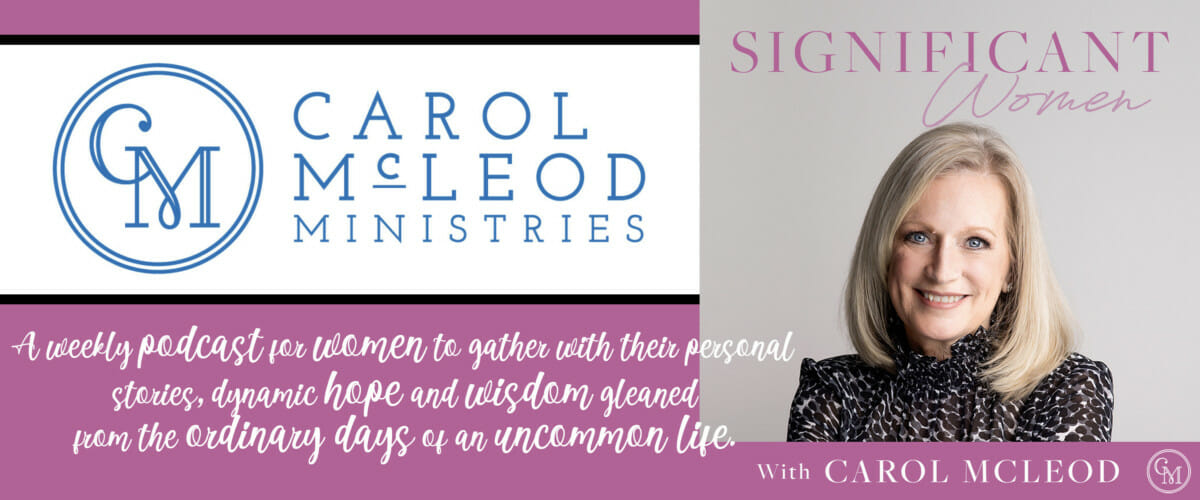 SIGNIFICANT WOMEN PODCAST: Cultivating an Expectant Heart - with Susie Larson