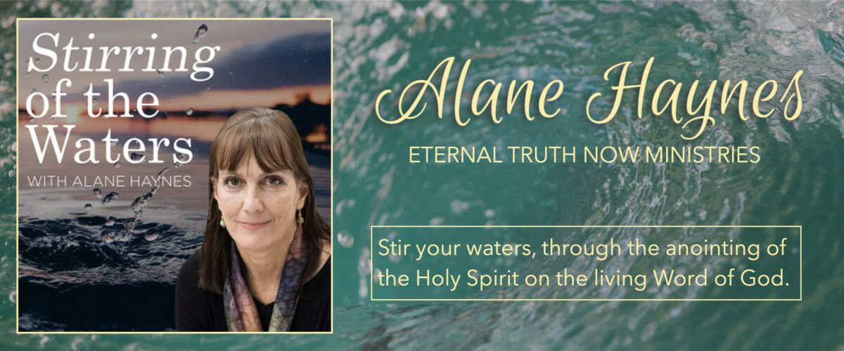 STIRRING OF THE WATERS PODCAST: I am Raising Up Revealers of Secrets