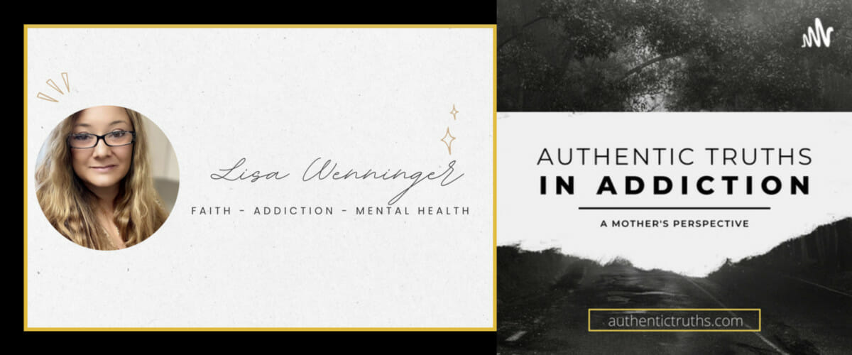 AUTHENTIC TRUTHS IN ADDICTION: Surviving their Addiction - Learning to Live Again