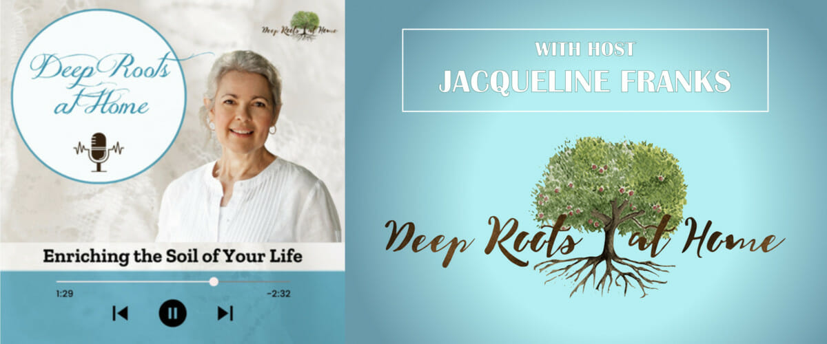 DEEP ROOTS AT HOME: Jacque