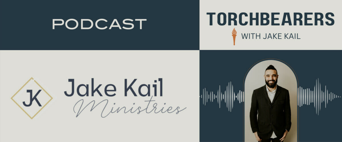 TORCHBEARERS: Big Ministry Update - Going Full Time - with Jake Kail Ministries
